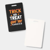ハロウィーントリックまたは私の与えキャンディーを治療 バッジ (正面＆裏面)