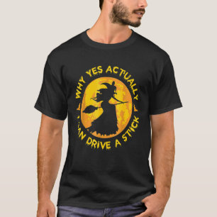 ハロウィーン魔女なぜYes実際に私はStiを運転することができる Tシャツ