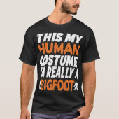ハロウィーン、これは私の人間の衣装 Tシャツ (正面)