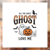 ハロウィーン ゴースト 全ての幽霊が私を愛する 面白い ヴィンテージ ウィンドウサイン (シート2)