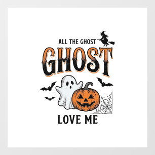 ハロウィーン ゴースト 全ての幽霊が私を愛する 面白い ヴィンテージ ウィンドウサイン