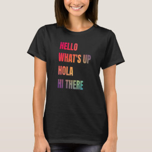 ハローアップ何Holaこんにちはおもしろいフレンドリーこんにちは Tシャツ