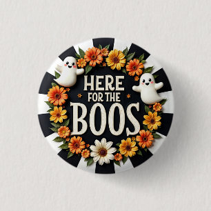 ハローウィンパーティ用品「Here for the Boos」 缶バッジ
