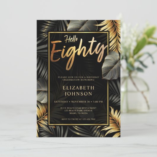 ハローエイティブラックアンド金ゴールドトロピカル80誕生日 招待状 (スタンド正面)