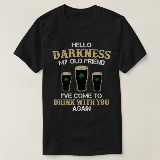 ハローダークネス旧友アイリッシュシャームロックビールD Tシャツ (デザイン正面)