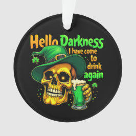 ハローダークネス来また一緒に飲まないと オーナメント