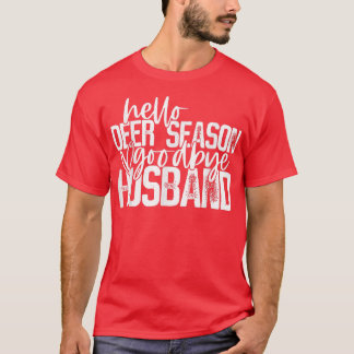 ハローディアーシーズンシーズンバイヨーブ夫狩りシーズン Tシャツ