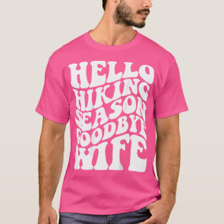 ハローハイキングシーズンさよなら妻(背中) Tシャツ