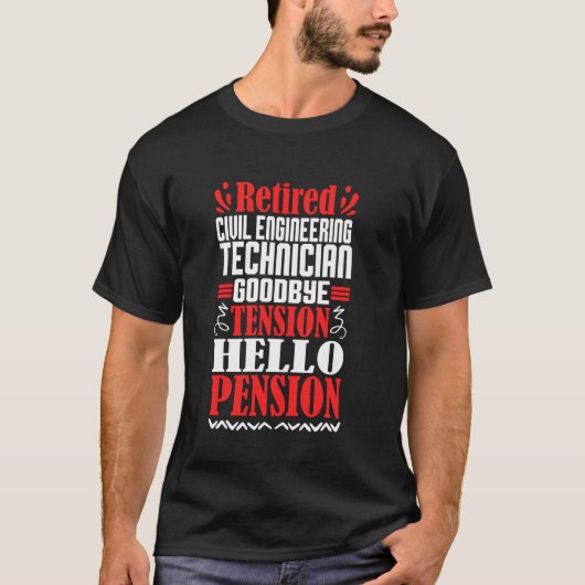ハローペンション退職した民事エンジニアリング技術者 Tシャツ (正面)