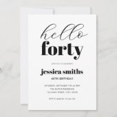 ハローモダンフォーティブラック&ホワイト40歳の誕生日 招待状 (正面)