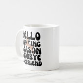 ハロー狩りシーズンシーズンバイボーイフレンド コーヒーマグカップ (正面左)