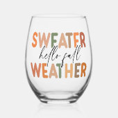 ハロー秋 | セーター天気 ステムなしワイングラス (正面)
