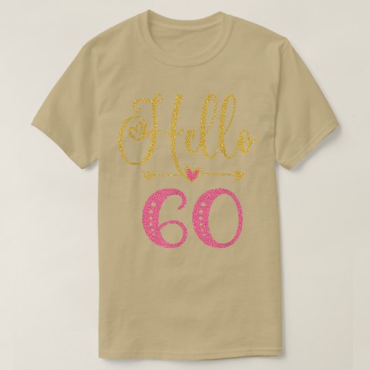 ハロー60歳の女性60誕生日 Tシャツ (デザイン正面)