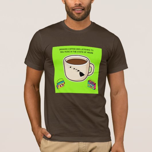 ハワイで80年代の音楽とコーヒー Tシャツ (正面)