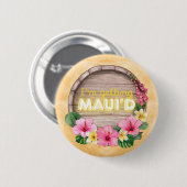 ハワイの花嫁パーティーでマウイされる 缶バッジ (正面&裏面)