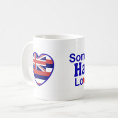 ハワイの誰かは私を愛します コーヒーマグカップ (正面左)