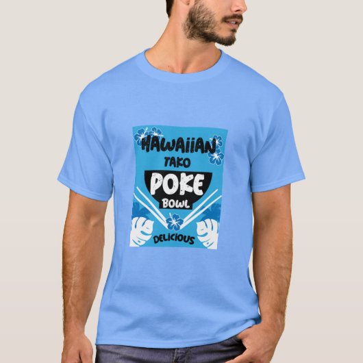 ハワイアンポケボウルタコポケ Tシャツ (正面)