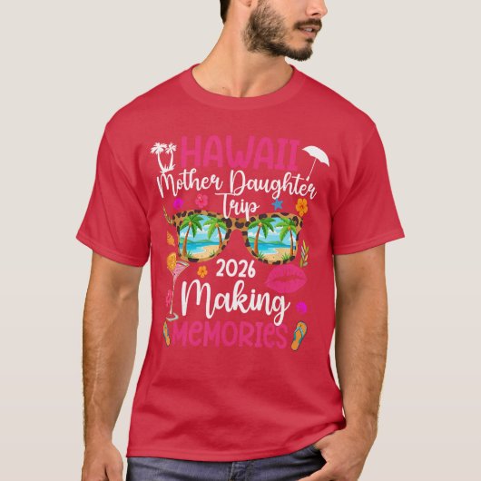ハワイ 母娘旅行 2026 思い出 作り 楽しい Tシャツ (正面)