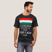 ハンガリー語はしません穏やかな事のTシャツを保つ Tシャツ (正面フル)