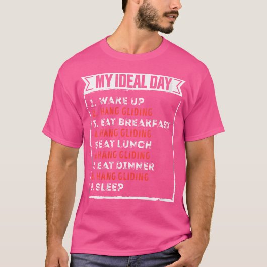 ハンググライダーで理想の1日 面白い誕生日 Tシャツ (正面)