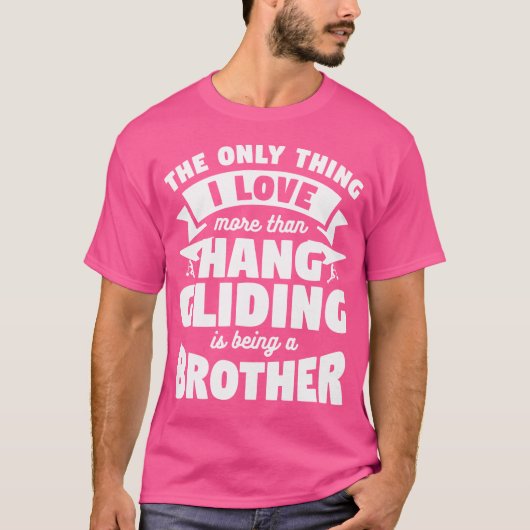 ハンググライダーよりも兄(弟)を愛している Tシャツ (正面)