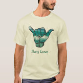 ハング ルース シャカ チキ ガット Tシャツ (正面)