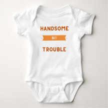 ハンサムだけどトラブルメーカーのベイビー - かわいい幼児用Tシャツ