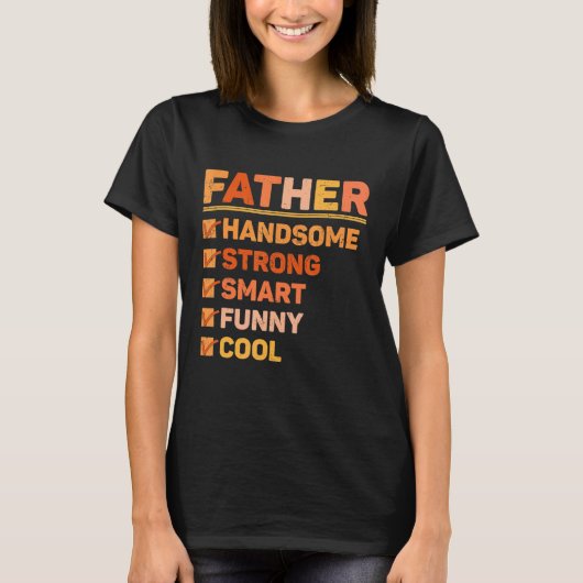 ハンサムでスマートな父のためのクールな父の日 Tシャツ (正面)