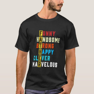 ハンサムな強い幸せな賢いワンダーフル父の日 Tシャツ