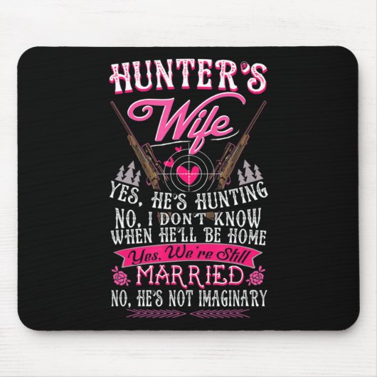 ハンターの妻Yes彼の狩りおもしろい鹿の贈り物 マウスパッド (正面)