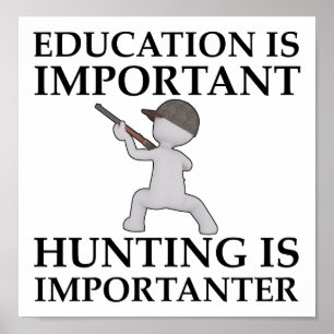 ハンターはもっと重要 Funny Hunting Poster ポスター