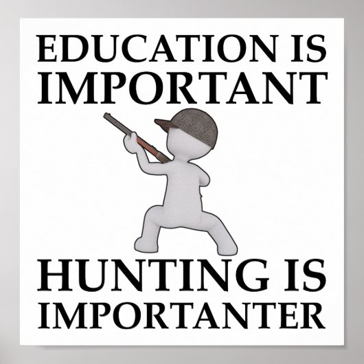 ハンターはもっと重要 Funny Hunting Poster ポスター (正面)