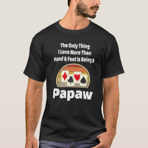 ハンド及び足カードゲームPapawプレーヤーグランドパレター Tシャツ