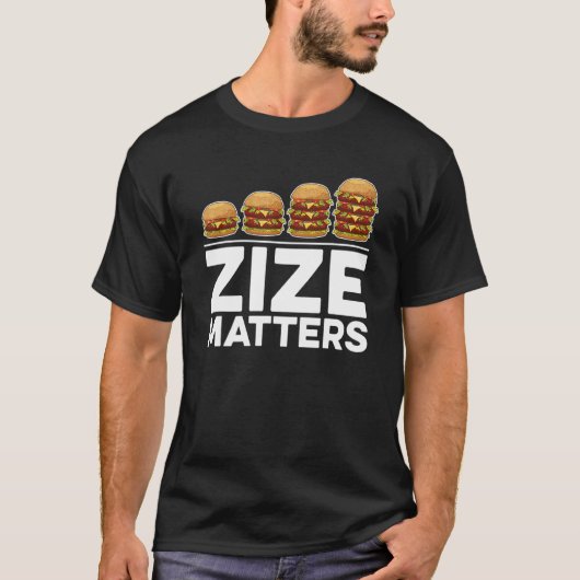 ハンバーガーにとってサイズが大事 Tシャツ (正面)