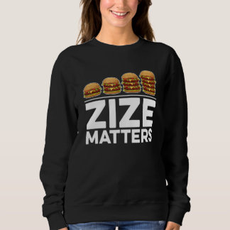 ハンバーガーにとってサイズは重要 スウェットシャツ