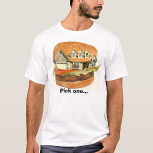 ハンバーガーの家は、1つを…選びます Tシャツ