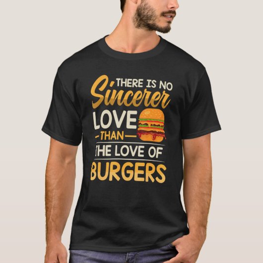 ハンバーガーへの誠実な愛 Tシャツ (正面)