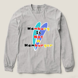 ハンブルクはハンバーガーではない トライブレンドTシャツ