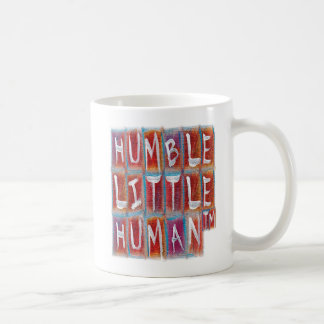 ハンブル リトル ヒューマン (TM) コーヒーマグカップ