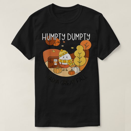 ハンプティ素晴らしは秋秋のダンプティのハロウィーンだった Tシャツ (デザイン正面)