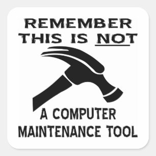 ハンマーはコンピューターのメンテナンスツールではない スクエアシール
