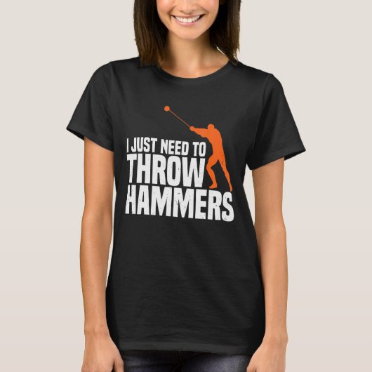 ハンマー投げスロワーの陸上競技場を投げる必要がある Tシャツ (正面)