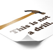 ハンマー – これはドリルではない フォトプリント (角)