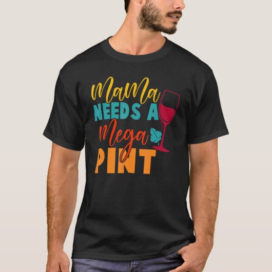 ハーセー・ママはメガピントのジョニー・ティーが必要 Tシャツ (正面)