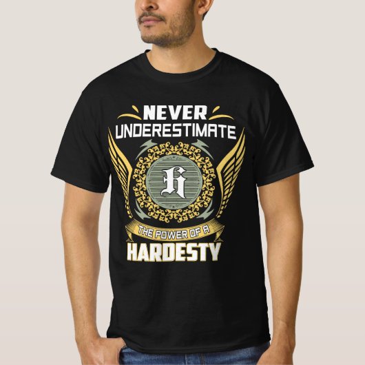 ハーデスティの力を過小評価するな Tシャツ (正面)