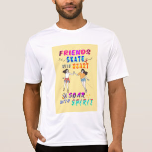 ハートでスケートし、精神で翔けろ フレンズ アクティブウェア Tシャツ