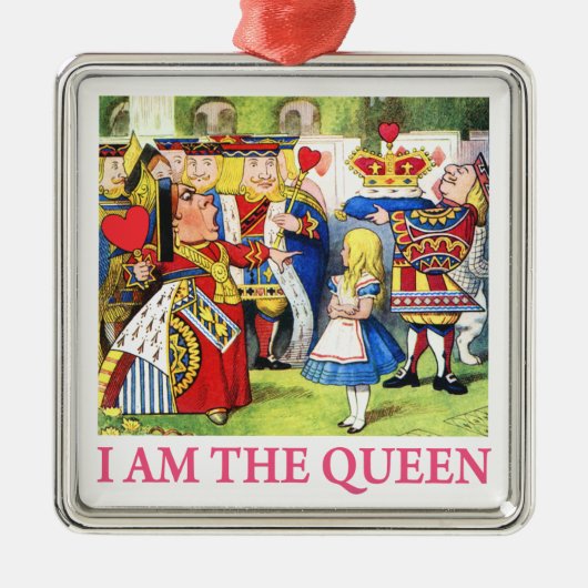 ハートの女王はアリスを言います、"私は女王です! " メタルオーナメント (正面)