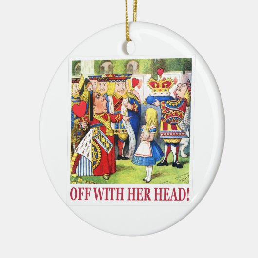 ハートの女王は"彼女の頭部と叫びます! " セラミックオーナメント (左)