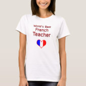 ハートの旗を持つ世界で最も最高のでフランスのな先生 Tシャツ (正面)