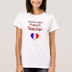 ハートの旗を持つ世界で最も最高のでフランスのな先生 Tシャツ